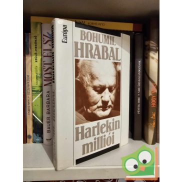   Bohumil Hrabal: Harlekin milliói (Kisvárosi történetek 3.)