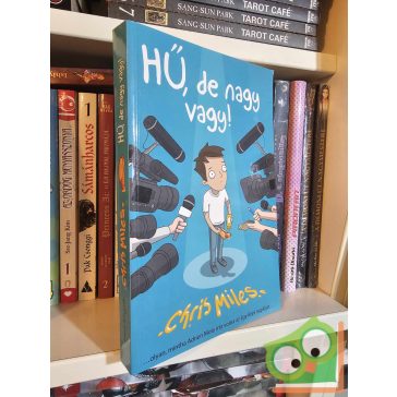 Chris Miles: Hű, de nagy vagy!