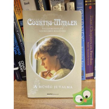 Hedwig Courths-Mahler: A hűség jutalma