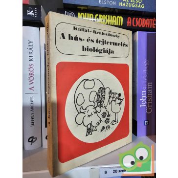   Kállai László, Královánszky U. Pál: A hús- és tejtermelés biológiája 