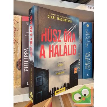 Clare Mackintosh: Húsz óra a halálig