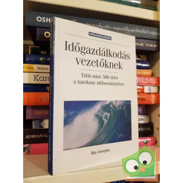 Ray Josephs: Időgazdálkodás vezetőknek
