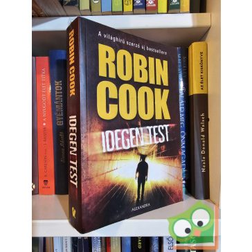   Robin Cook: Idegen test (Jack Stapleton & Laurie Montgomery 8.)