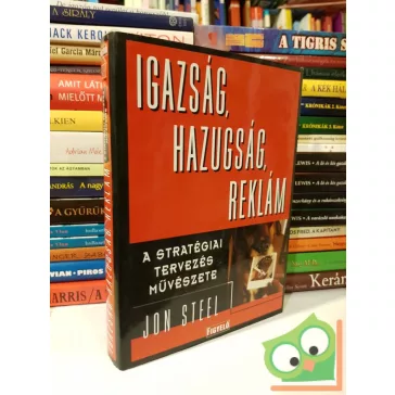Jon Steel: Igazság, hazugság, reklám (Ritka)