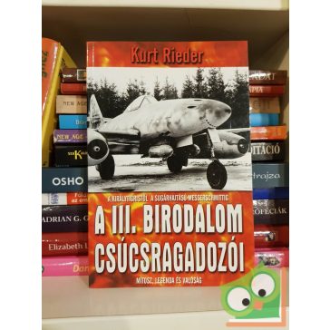 Kurt Rieder: A III. Birodalom csúcsragadozói