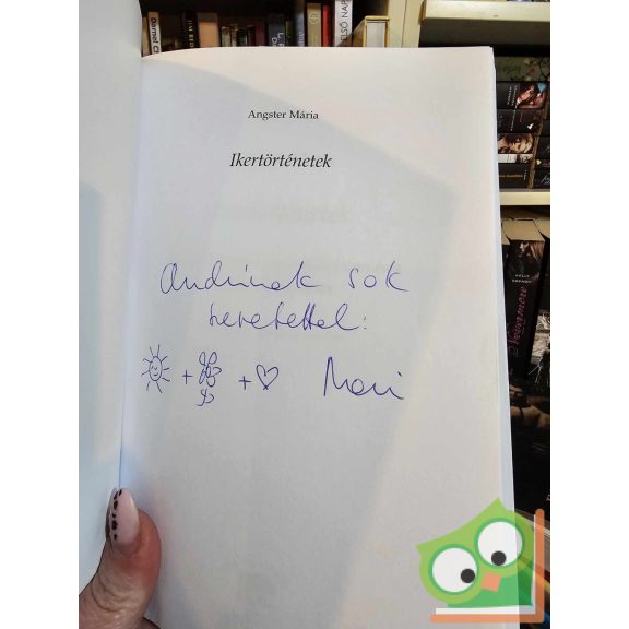 Angster Mária: Ikertörténetek (családállítás ) (ritka) (aláírt)