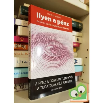 Korpusz Sándor: Ilyen a pénz