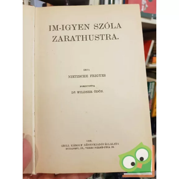 Friedrich Nietzsche: Im-ígyen szóla Zarathustra