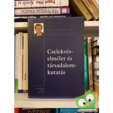   Szántó Zoltán (szerk.) Gál Róbert Iván: Cselekvéselmélet és társadalomkutatás - In memorian Csontos László