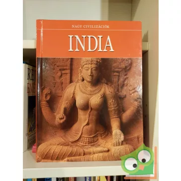 Daniel Gimeno (szerk.): India (Nagy civilizációk 14.)