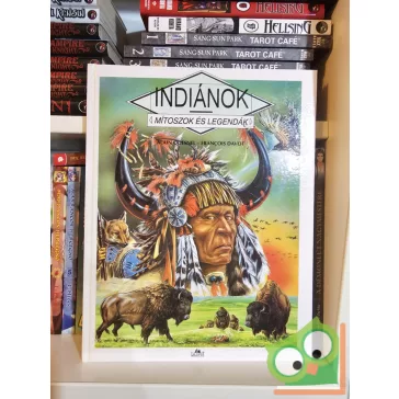 Alain Quesnel: Indiánok (Mítoszok és legendák)