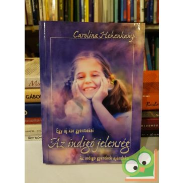 Carolina Hehenkamp: Az indigó jelenség