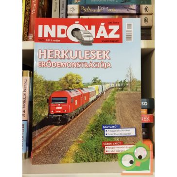 Indóház vasúti magazin 2011. május