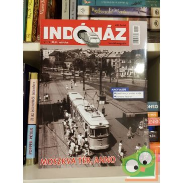 Indóház vasúti magazin 2011. március