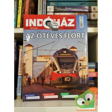 Indóház vasúti magazin 2012. április