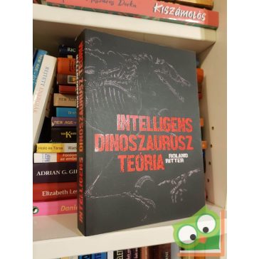 Roland Ritter: IDT - Intelligens dinoszaurusz teória