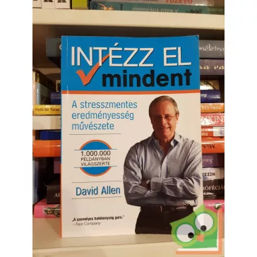 David Allen: Intézz el mindent (HVG könyvek) (ritka)