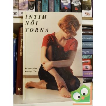 Kriston Andrea, Ruzsonyi Péter: Intim női torna