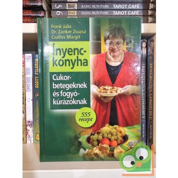   Frank - Zanker - Csallos: Ínyenckonyha cukorbetegeknek és fogyókúrázóknak