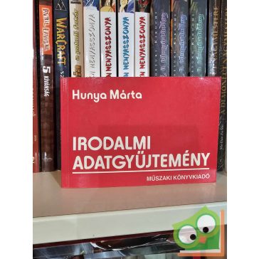 Hunya Márta: Irodalmi adatgyűjtemény