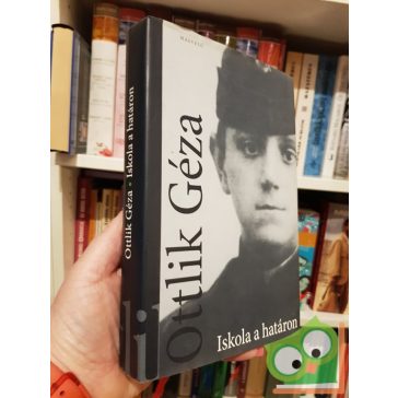 Ottlik Géza: Iskola a határon