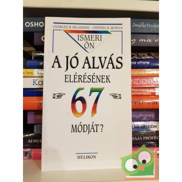  Inlander, C.B.-Moran, C.K.: Ismeri ön a jó alvás elérésének 67 módját?