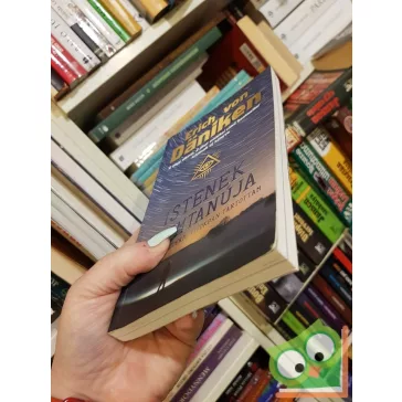 Erich von Däniken: Istenek ​szemtanúja