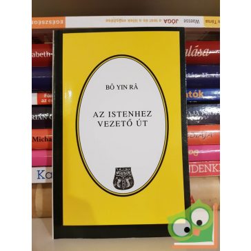 Bó Yin Rá: Az Istenhez vezető út