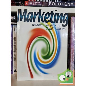 Ivánkai Györgyné - Gondi Judit: Marketing