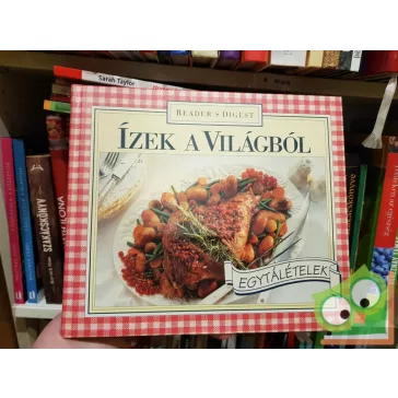   Pat Alburey: Ízek a világból Egytálételek (Reader's Digest)