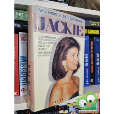 C. David Heymann: Az asszony, akit úgy hívtak, Jackie