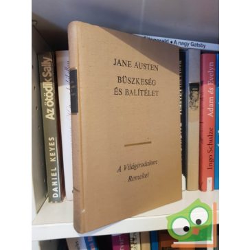   Jane Austen: Büszkeség és balítélet (A Világirodalom Remekei)