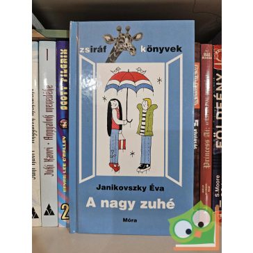 Janikovszky Éva: A nagy zuhé (Zsiráf könyvek)