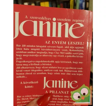   Marlyse Rold: Az enyém leszel! (Janine - A szenvedélyes szerelem regénye)