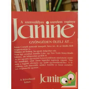   Laura Raef: Gyöngéden ölelj át (Janine - A szenvedélyes szerelem regénye)