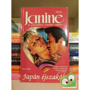   Diana Moore: Japán éjszakák (Janine - A szenvedélyes szerelem regénye)