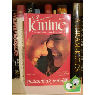  Ursula Lange: Kalandnak indult... (Janine - A szenvedélyes szerelem regénye)