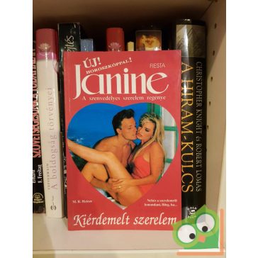   M. R. Heinze: Kiérdemelt szerelem (Janine - A szenvedélyes szerelem regénye)
