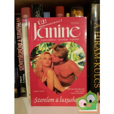   Sarah Carnaby: Szerelem a luxushajón (Janine - A szenvedélyes szerelem regénye)
