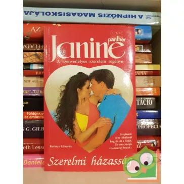   Kathryn Edwards: Szerelmi házasság (Janine - A szenvedélyes szerelem regénye)