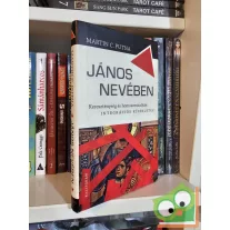   Martin C. Putna: János nevében ( integrációs kísérletek )
