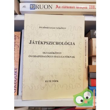   B. Lakatos Margit (szrk.): Játékpszichológia (olvasókönyv)