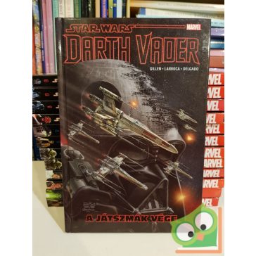   Kieron Gillen: A játszmák vége (Star Wars: Darth Vader 4.)(Képregény)