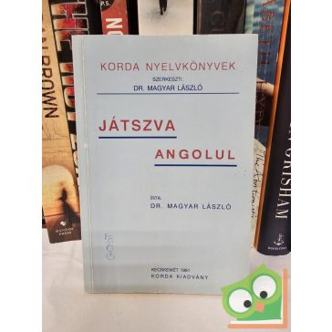 Magyar László: Játszva angolul