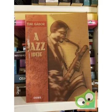 Turi Gábor: A jazz ideje