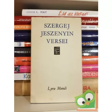 Szergej Jeszenyin: Szergej Jeszenyin versei (Lyra Mundi)