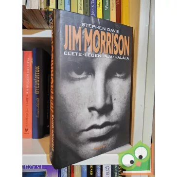   Stephen Davis: Jim Morrison élete, legendája, halála (ritka)