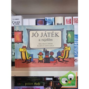 Föld S. Péter: Jó játék a rajzfilm
