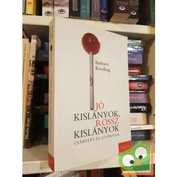 Barbara Keesling: Jó kislányok, rossz kislányok