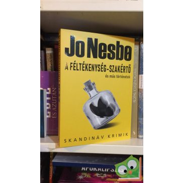   Jo Nesbo: A féltélkenység-szakértő és más történetek (Skandináv krimi)